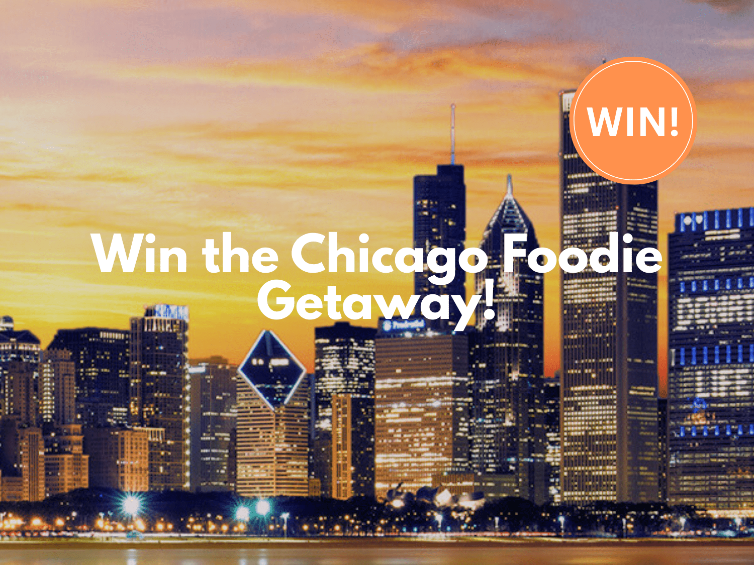 Calling All Food Lovers: Win the Ultimate Chicago Foodie Weekend Getaway!