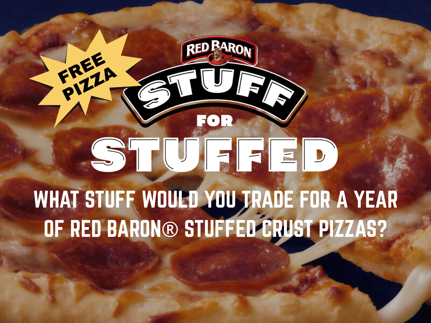 What Would You Trade for a Year of Free Pizza? Red Baron Wants to Know!