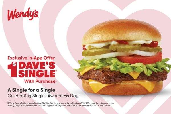 Wendy’s Celebrates Singles Awareness Day with a $1 Dave’s Single