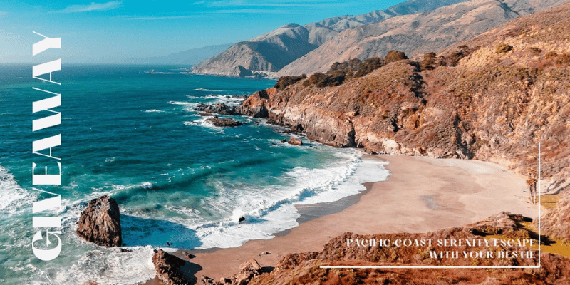 Win a California Coast Getaway With Your Best Friend