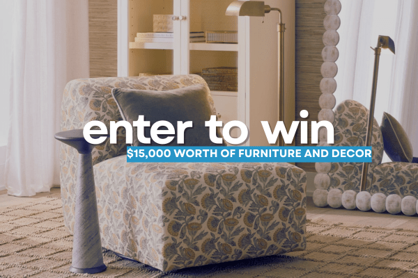 Win $15,000 Worth of Furniture and Décor