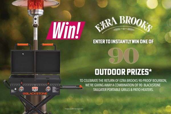 Instant Win: Blackstone Grills & Ezra Brooks Bourbon