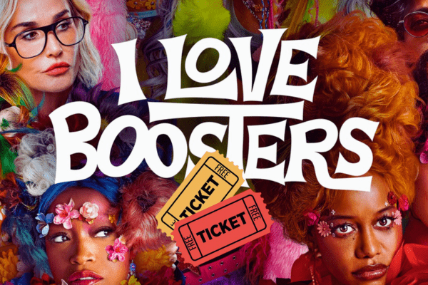 FREE Tickets to I Love Boosters!