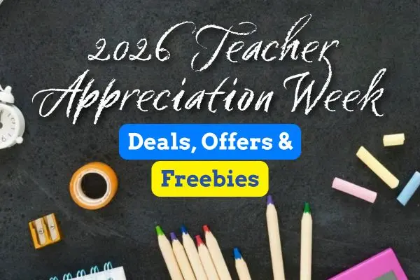 2026 Teacher Appreciation Week Deals: Free Meals, Discounts & More
